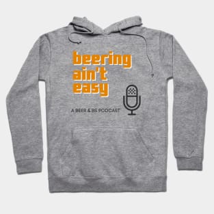 Beering Ain't Easy Hoodie